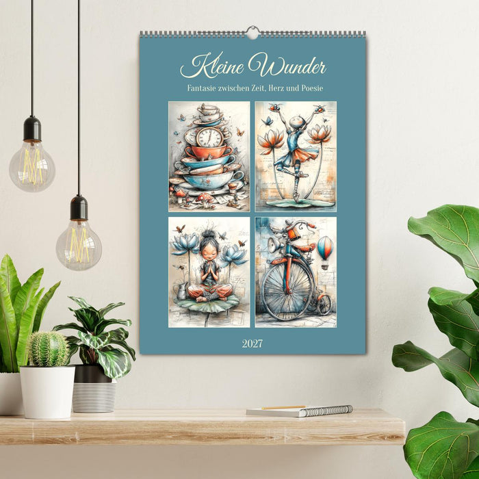 Kleine Wunder. Fantasie zwischen Zeit, Herz und Poesie (CALVENDO Wandkalender 2027)