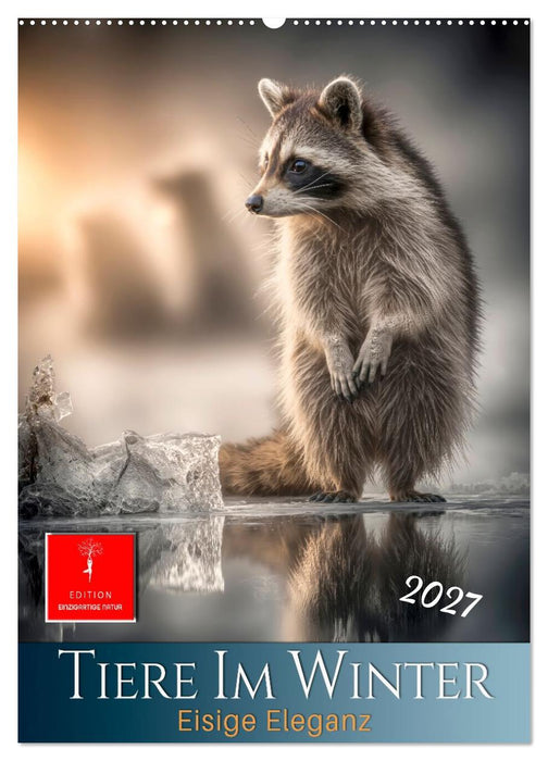 Tiere im Winter - eisige Eleganz (CALVENDO Wandkalender 2027)