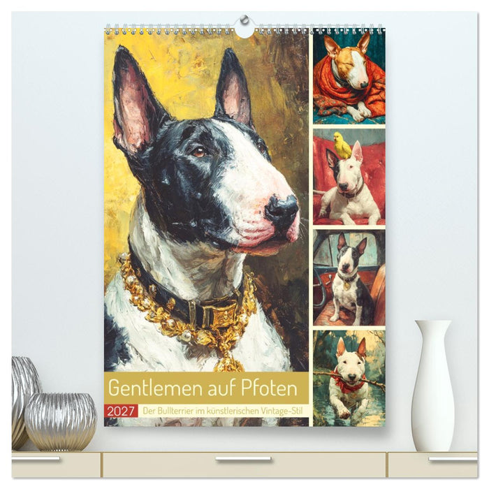 Gentlemen auf Pfoten. Der Bullterrier im künstlerischen Vintage-Stil (CALVENDO Premium Wandkalender 2027)