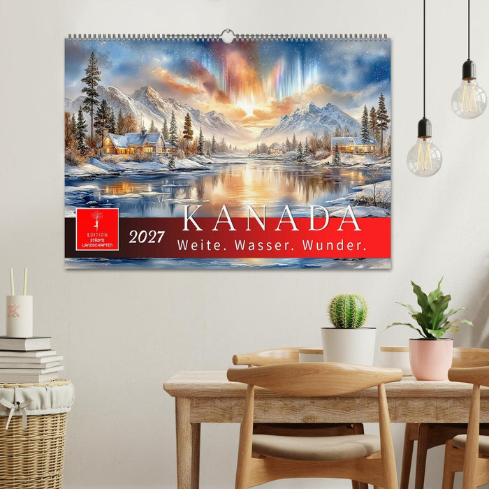 Kanada - Weite, Wasser, Wunder (CALVENDO Wandkalender 2027)