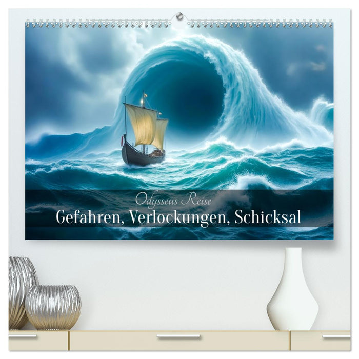 Odysseus Reise – Gefahren, Verlockungen, Schicksal (CALVENDO Premium Wandkalender 2027)