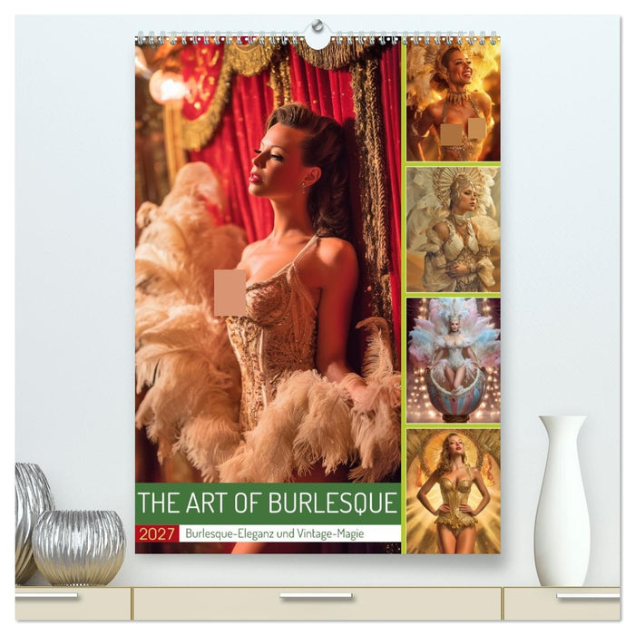 The Art of Burlesque (CALVENDO Premium Wandkalender 2027)