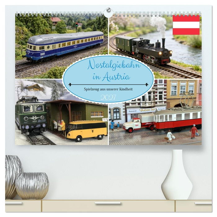 Nostalgiebahn in Austria (CALVENDO Premium Wandkalender 2027)
