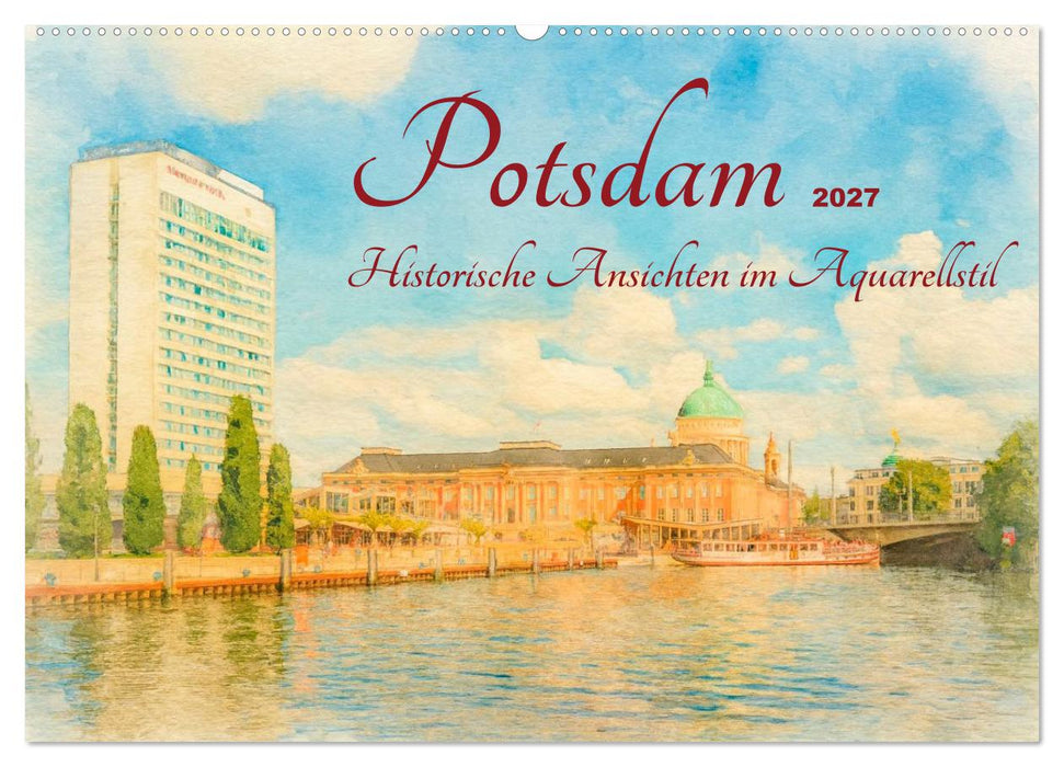 Potsdam – Historische Ansichten im Aquarellstil (CALVENDO Wandkalender 2027)