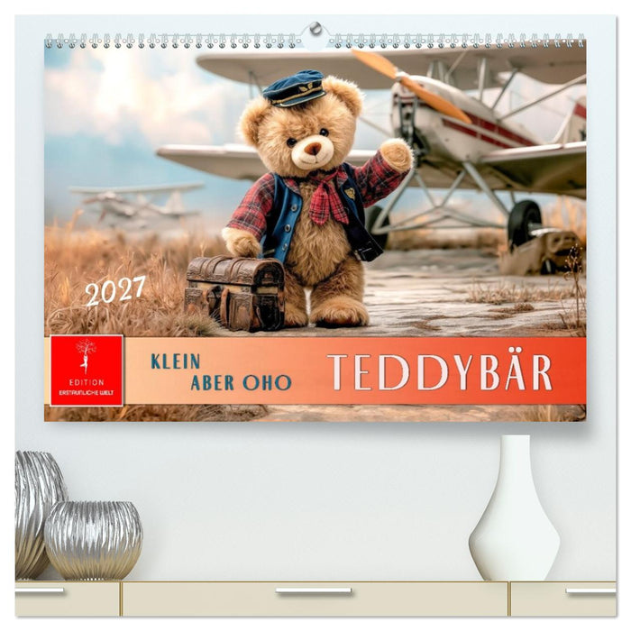 Teddybär - klein aber oho (CALVENDO Premium Wandkalender 2027)