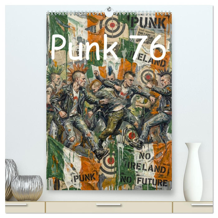 Punk 76 (CALVENDO Premium Wandkalender 2027)