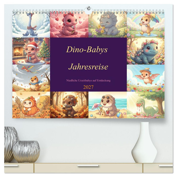 Dino-Babys Jahresreise (CALVENDO Premium Wandkalender 2027)