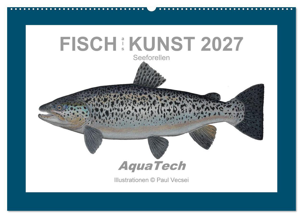 Fisch als Kunst 2027: Seeforellen (CALVENDO Wandkalender 2027)