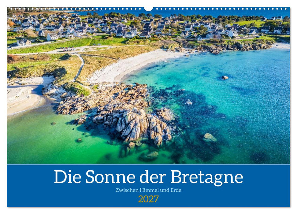 Die Sonne der Bretagne – Zwischen Himmel und Erde (CALVENDO Wandkalender 2027)