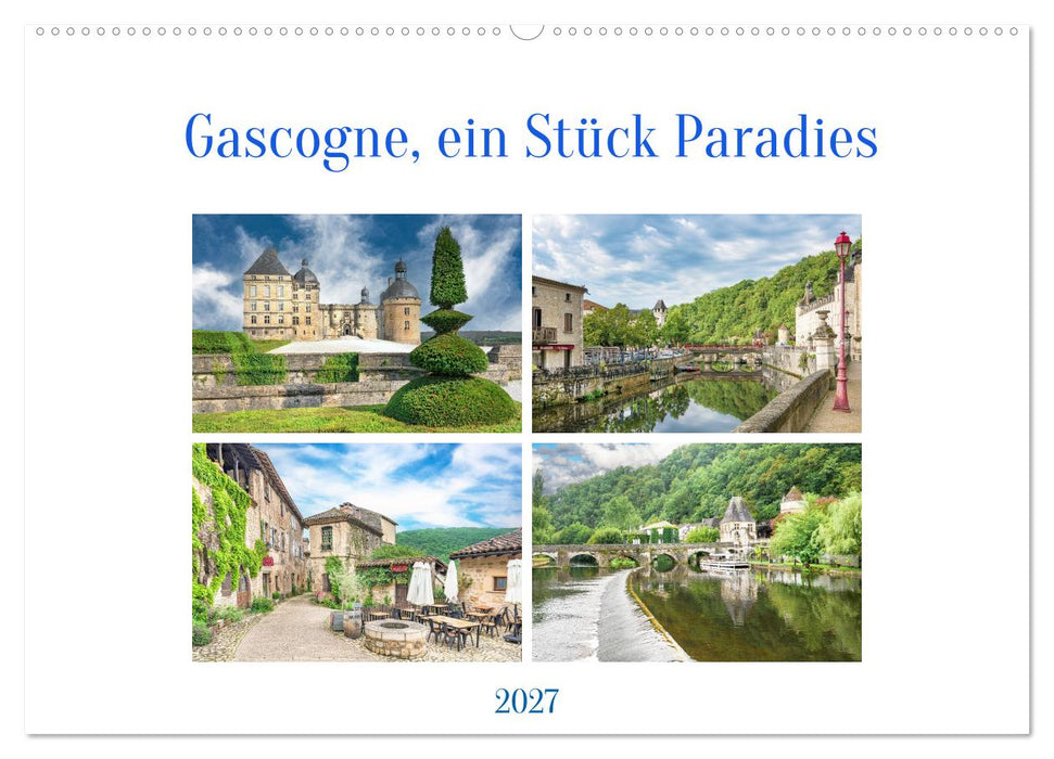 Gascogne, ein Stück Paradies (CALVENDO Wandkalender 2027)