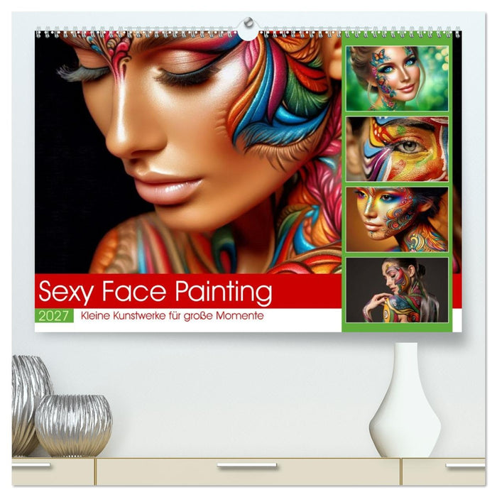 Sexy Face Painting (CALVENDO Premium Wandkalender 2027)