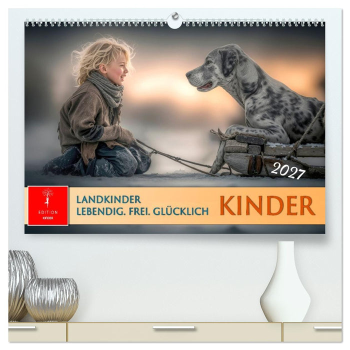 Kinder. Landkinder - Lebendig. Frei. Glücklich. (CALVENDO Premium Wandkalender 2027)