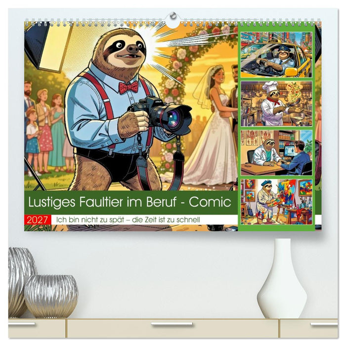 Lustiges Faultier im Beruf - Comic (CALVENDO Premium Wandkalender 2027)