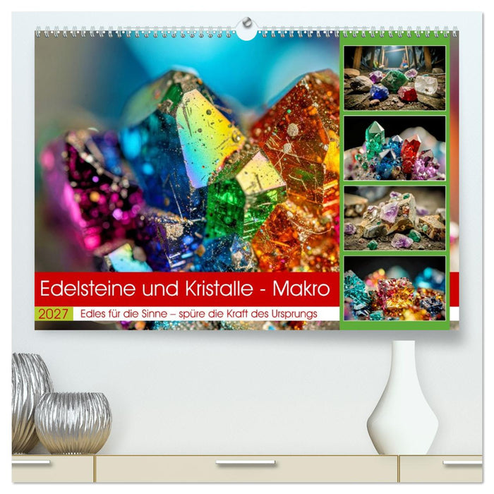 Edelsteine und Kristalle - Makro (CALVENDO Premium Wandkalender 2027)