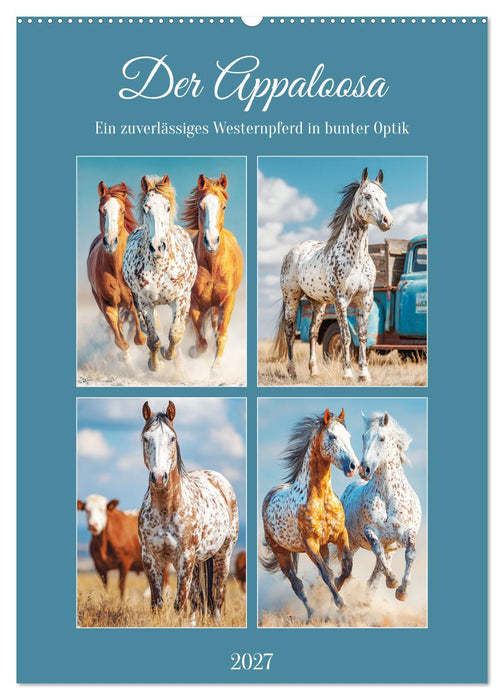 Der Appaloosa. Ein zuverlässiges Westernpferd in bunter Optik (CALVENDO Wandkalender 2027)