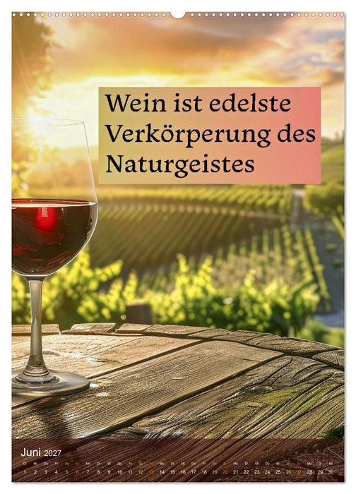 Im Zeichen des Weins - Gedanken für Geniesser (CALVENDO Premium Wandkalender 2027)