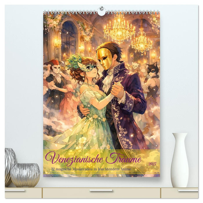 Venezianische Träume (CALVENDO Premium Wandkalender 2027)