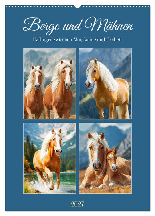 Berge und Mähnen. Haflinger zwischen Alm, Sonne und Freiheit (CALVENDO Wandkalender 2027)