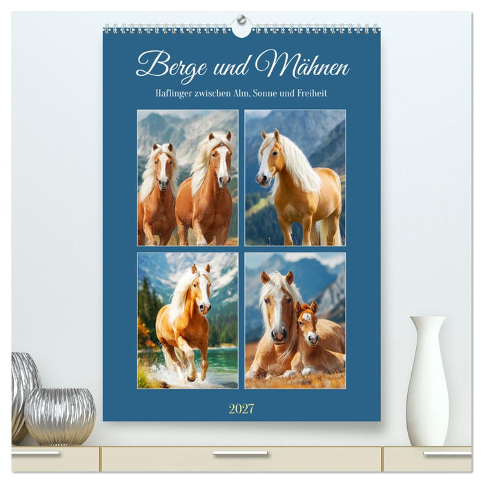 Berge und Mähnen. Haflinger zwischen Alm, Sonne und Freiheit (CALVENDO Premium Wandkalender 2027)