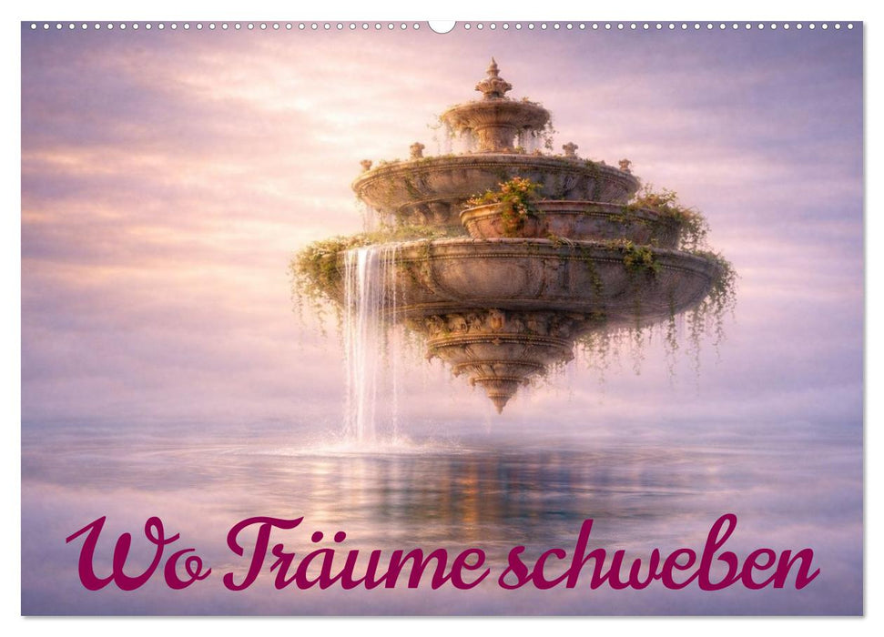 Wo Träume schweben (CALVENDO Wandkalender 2027)