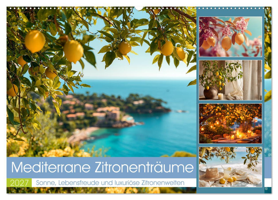 Mediterrane Zitronenträume (CALVENDO Wandkalender 2027)