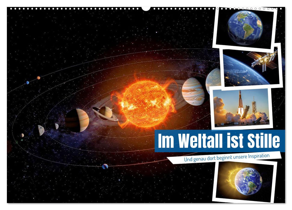 Im Weltall ist Stille (CALVENDO Wandkalender 2027)