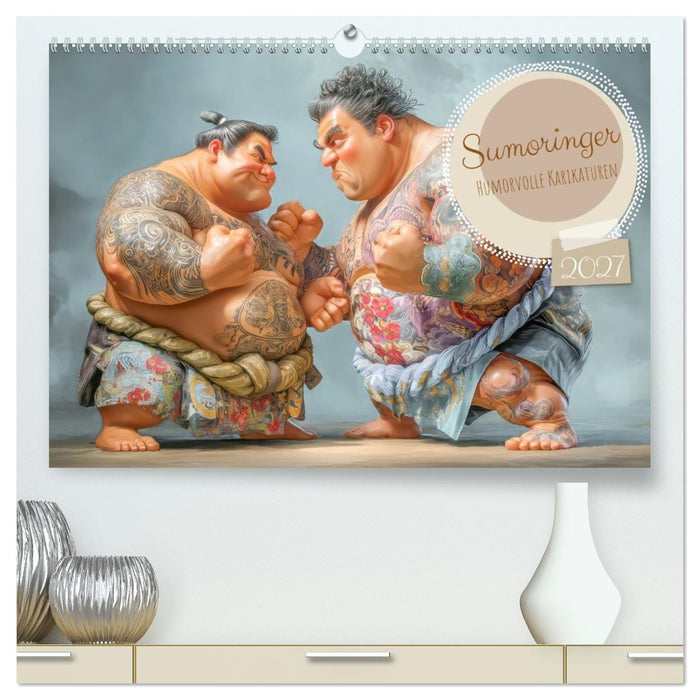 Sumoringer - Humorvolle Karikaturen (CALVENDO Premium Wandkalender 2027)