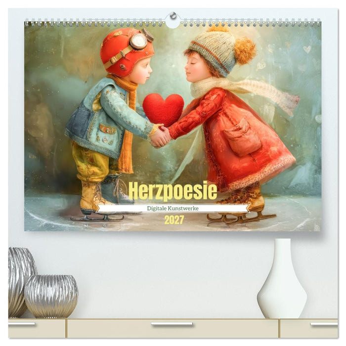 Herzpoesie - Digitale Kunstwerke (CALVENDO Premium Wandkalender 2027)