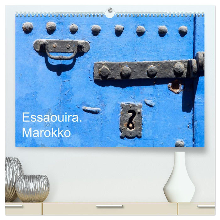 Essaouira. Marokko (CALVENDO Premium Wandkalender 2027)