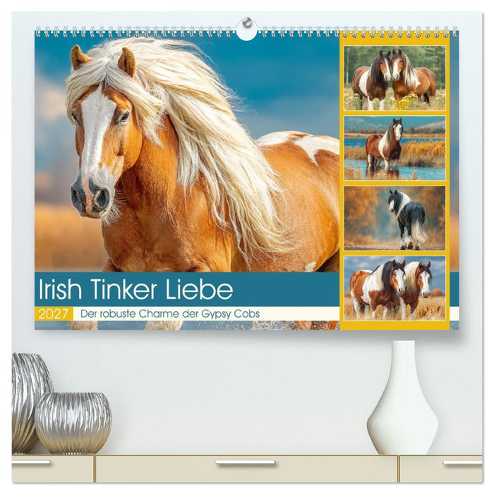 Irish Tinker Liebe. Der robuste Charme der Gypsy Cobs (CALVENDO Premium Wandkalender 2027)