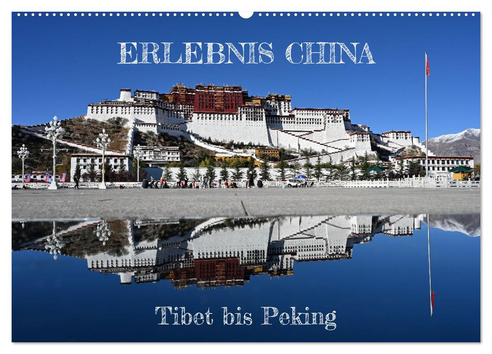Erlebnis China (CALVENDO Wandkalender 2027)