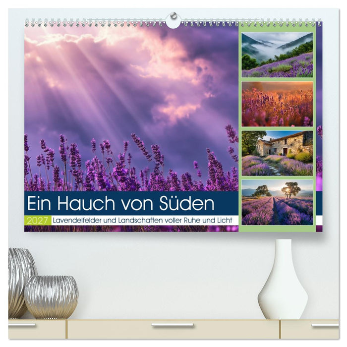 Ein Hauch von Süden (CALVENDO Premium Wandkalender 2027)