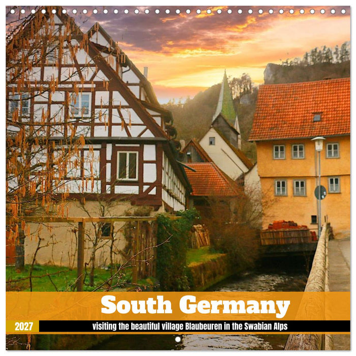 South Germany- Visiting the beautiful village Blaubeuren in the Swabian Alps (CALVENDO Monthly Calendar 2027)