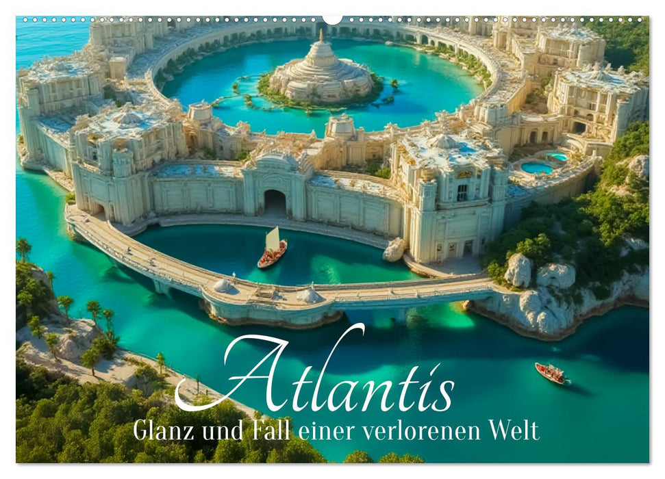 Atlantis – Glanz und Fall einer verlorenen Welt (CALVENDO Wandkalender 2027)
