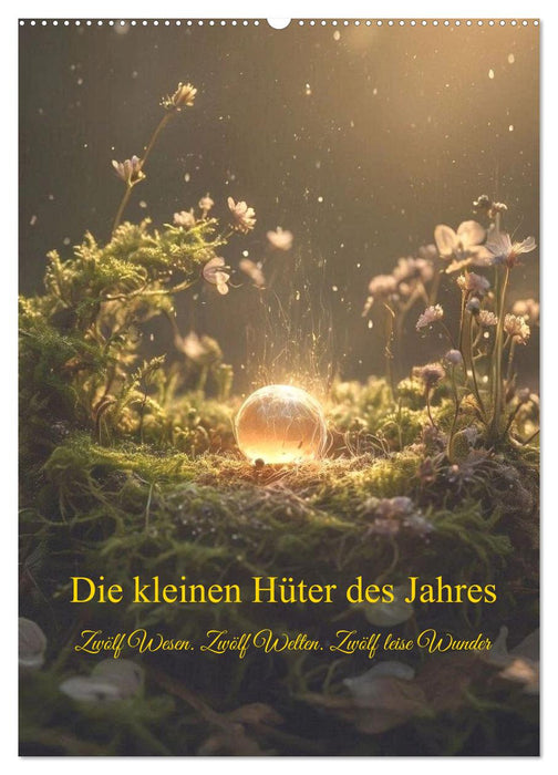 Die kleinen Hüter des Jahres (CALVENDO Wandkalender 2027)
