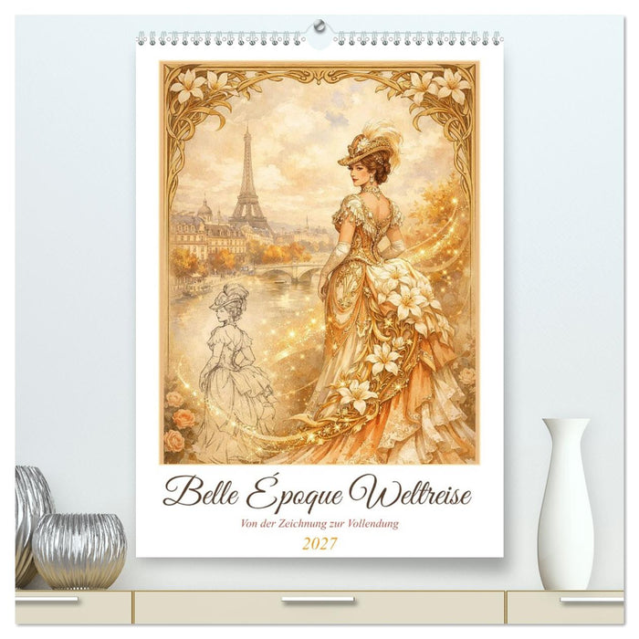 Belle Époque Weltreise (CALVENDO Premium Wandkalender 2027)