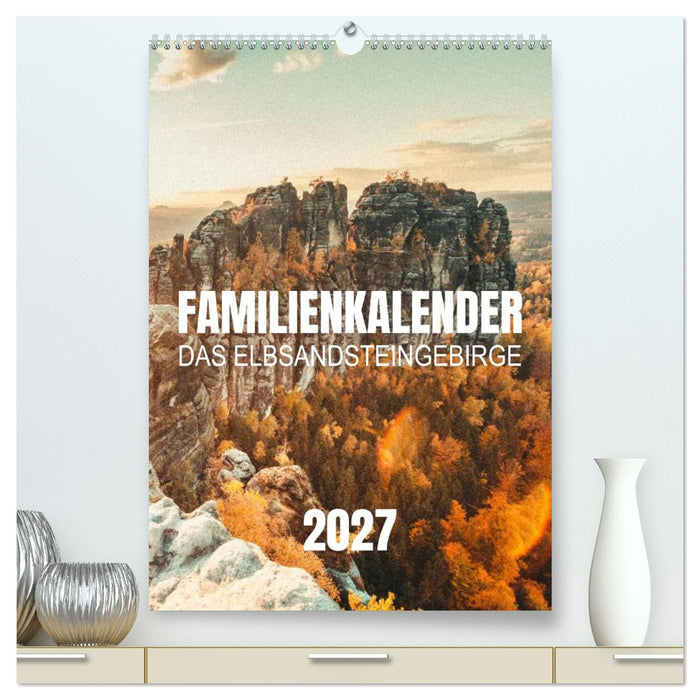Familienkalender - Das Elbsandsteingebirge (CALVENDO Premium Wandkalender 2027)