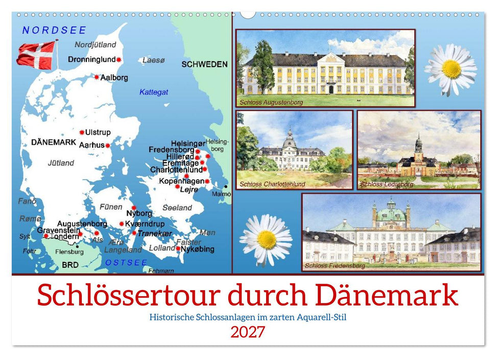 Schlössertour durch Dänemark (CALVENDO Wandkalender 2027)