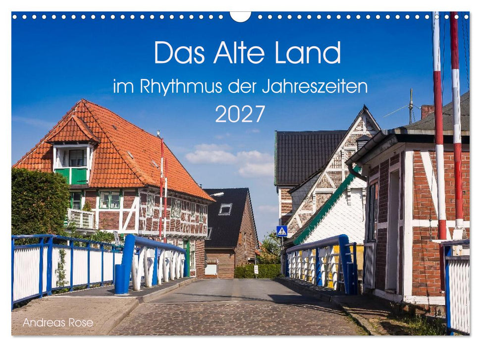 Das Alte Land- im Rhythmus der Jahreszeiten (CALVENDO Wandkalender 2027)