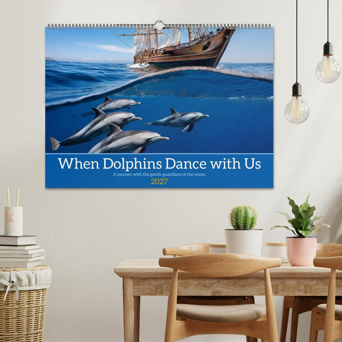 When Dolphins Dance with Us (CALVENDO Monthly Calendar 2027)