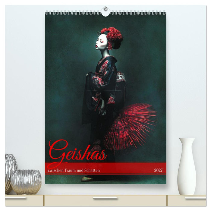 Geishas zwischen Traum und Schatten (CALVENDO Premium Wandkalender 2027)