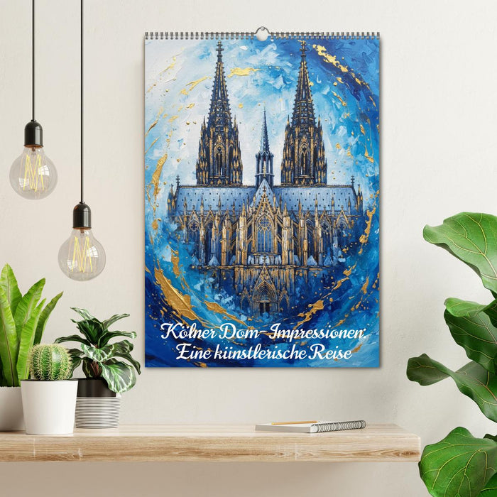 Kölner Dom-Impressionen: Eine künstlerische Reise (CALVENDO Wandkalender 2027)