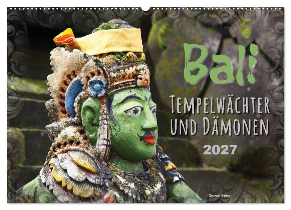 Bali - Tempelwächter und Dämonen (CALVENDO Wandkalender 2027)