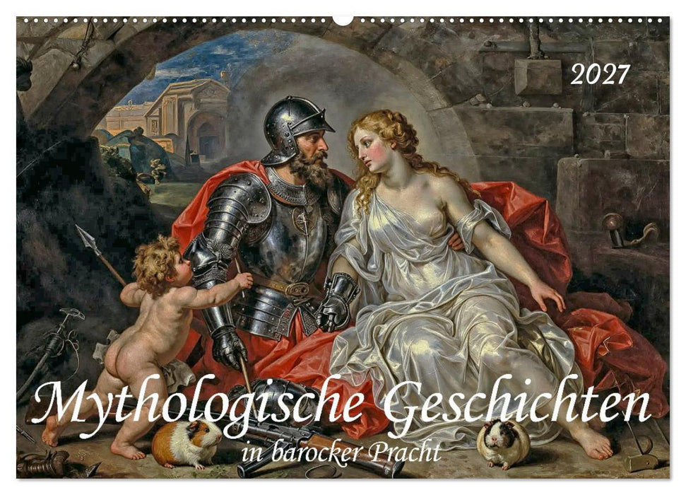 Mythologische Geschichten in barocker Pracht (CALVENDO Wandkalender 2027)
