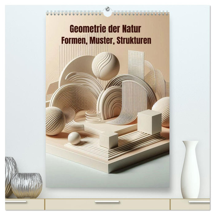 Geometrie der Natur – Formen, Muster, Strukturen (CALVENDO Premium Wandkalender 2027)