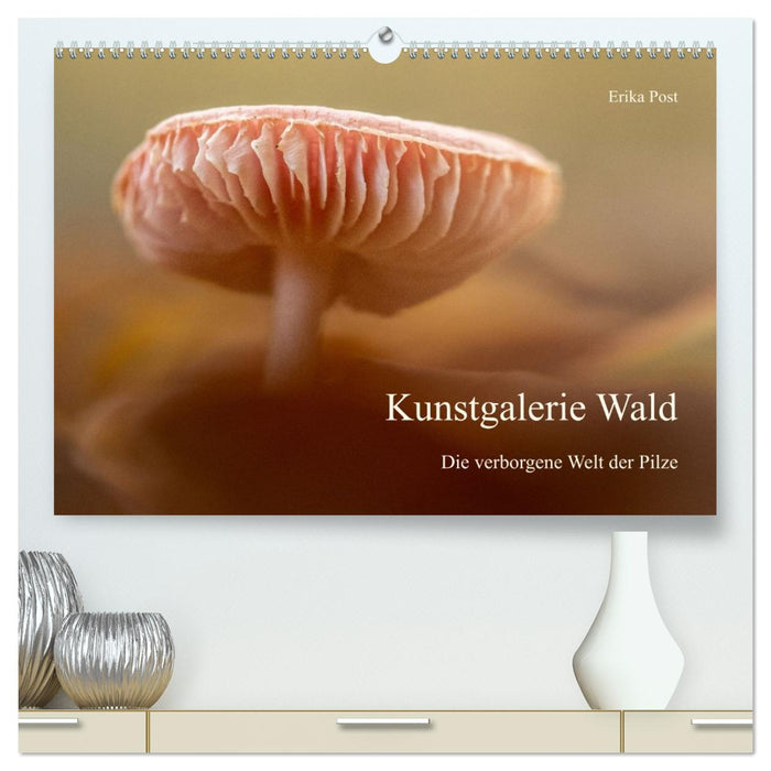 Kunstgalerie Wald - die verborgene Welt der Pilze (CALVENDO Premium Wandkalender 2027)