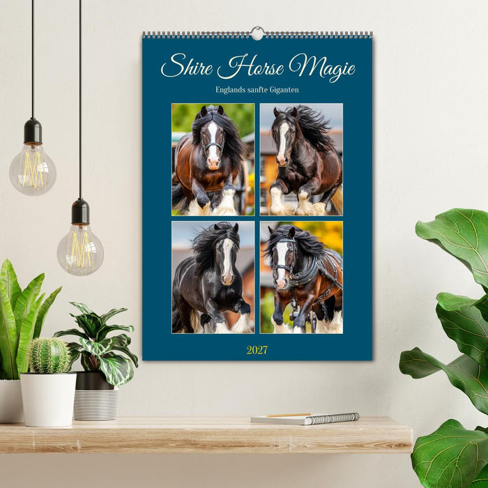 Shire Horse Magie. Englands sanfte Giganten (CALVENDO Wandkalender 2027)