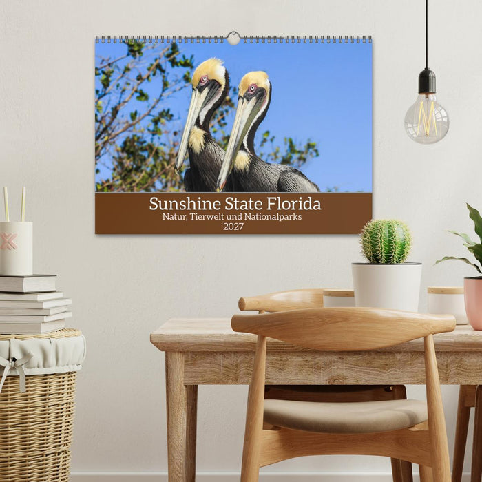 Sunshine State Florida Natur, Tierwelt und Nationalparks (CALVENDO Wandkalender 2027)