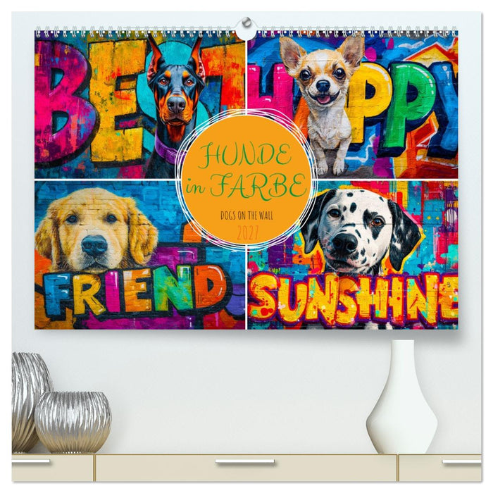 Hunde in Farbe - Dogs on the Wall (CALVENDO Premium Wandkalender 2027)