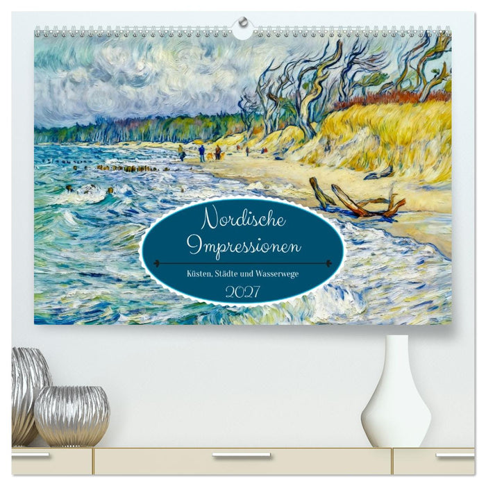 Nordische Impressionen - Küsten, Städte und Wasserwege (CALVENDO Premium Wandkalender 2027)